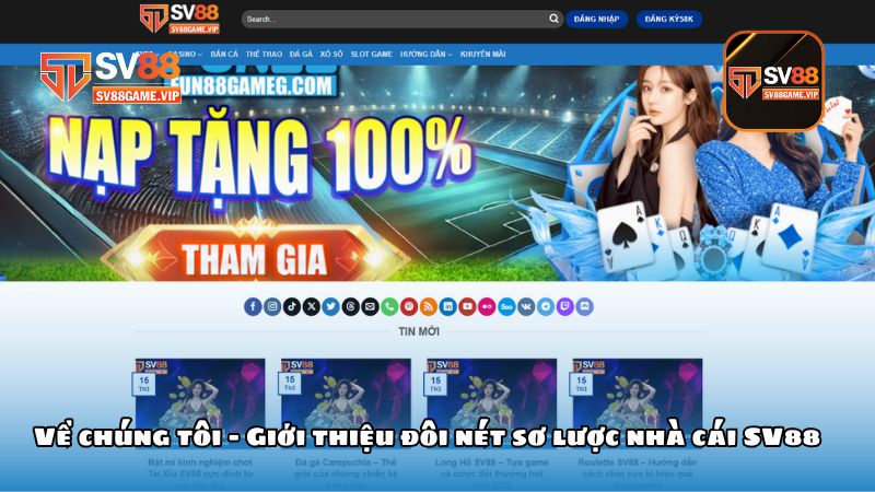 Giới thiệu về chúng tôi SV88 – Nhà cái uy tín hàng đầu Châu Á 1 Về chúng tôi – Giới thiệu đôi nét sơ lược nhà cái SV88